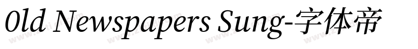 0ld Newspapers Sung字体转换